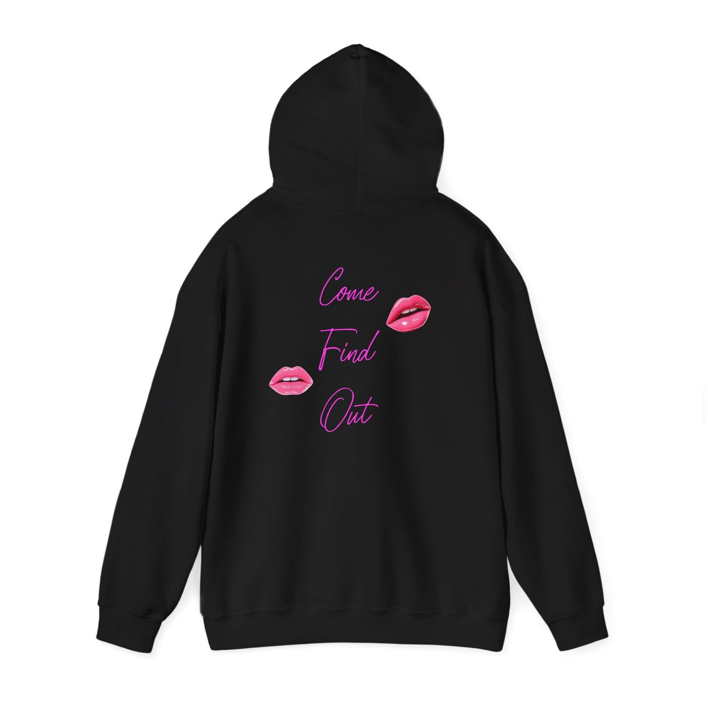 Comfortable Come Find Out Hoodie