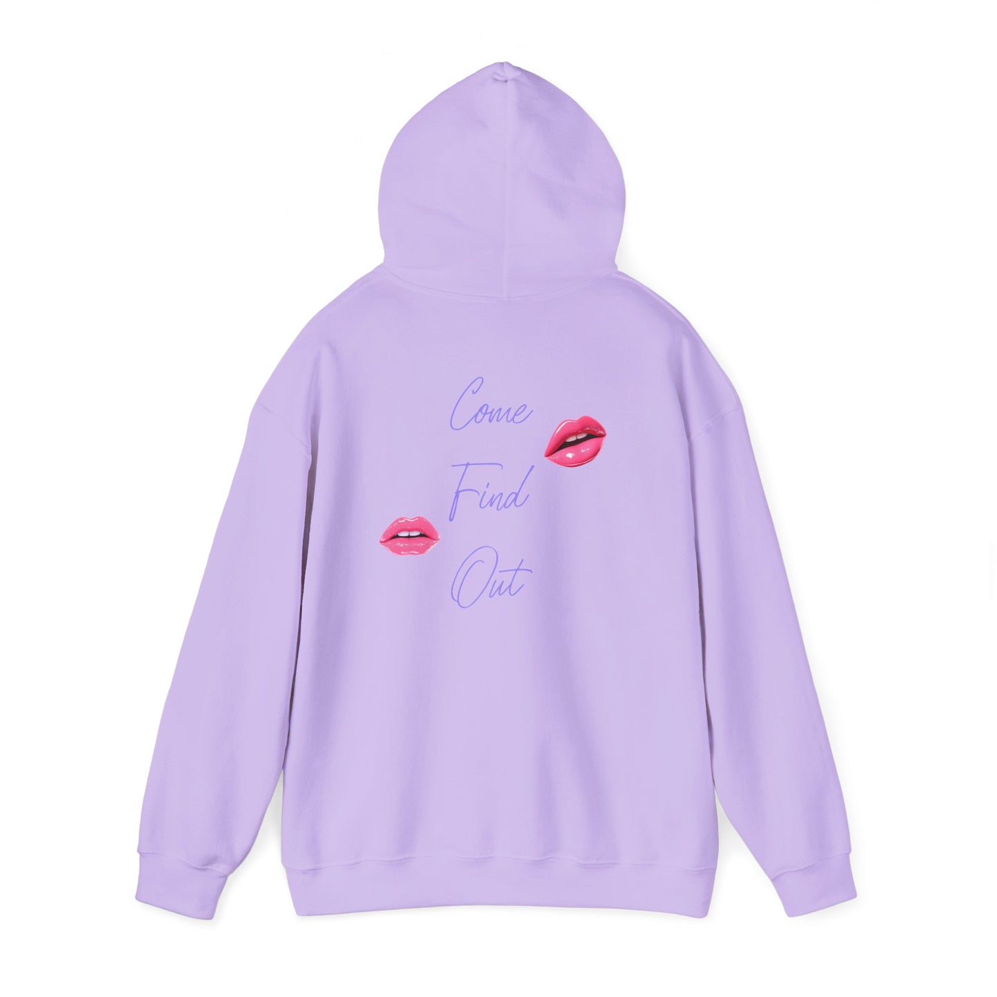 Come Find Out Hoodie
