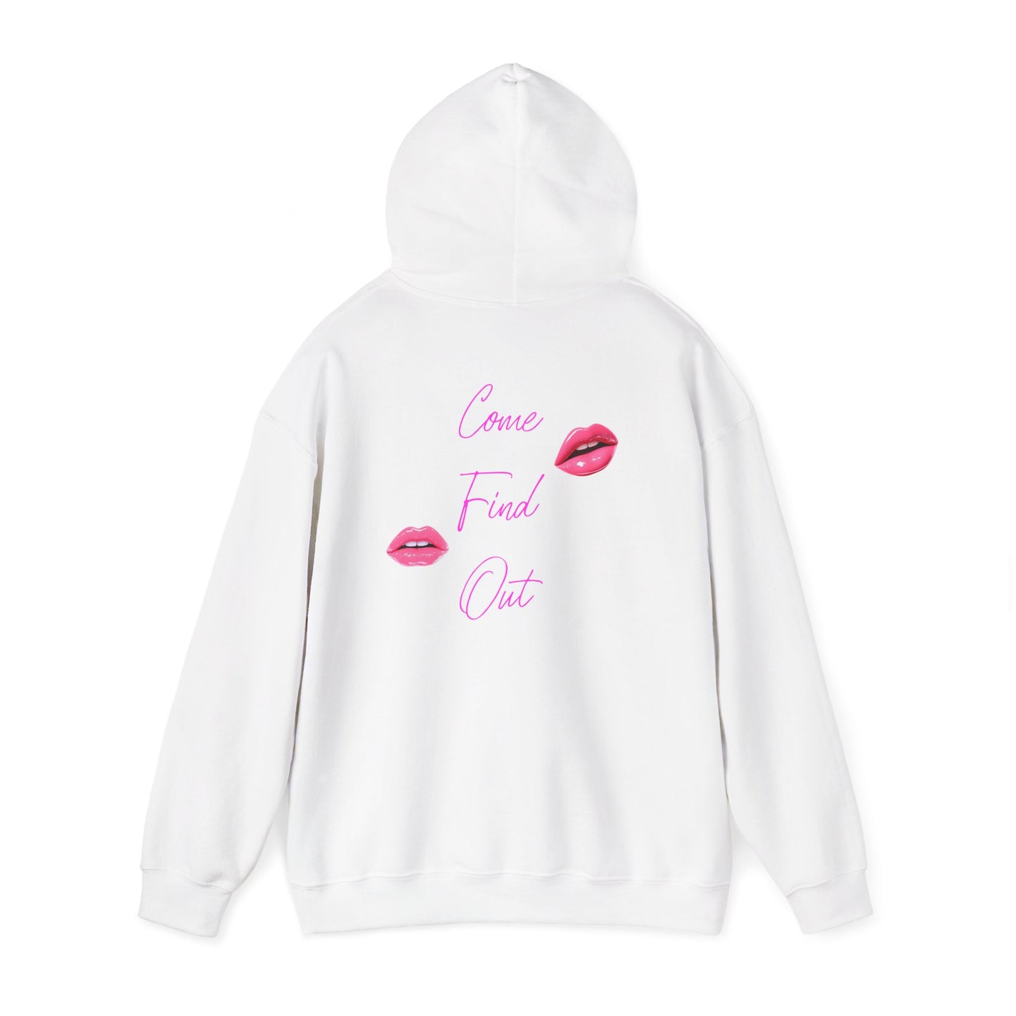 Comfortable Come Find Out Hoodie