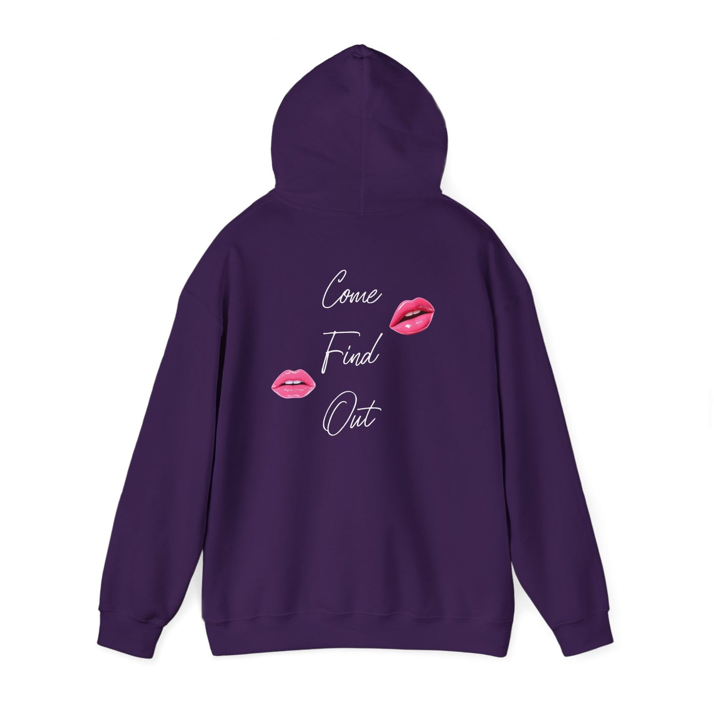 Comfortable Come Find Out Hoodie