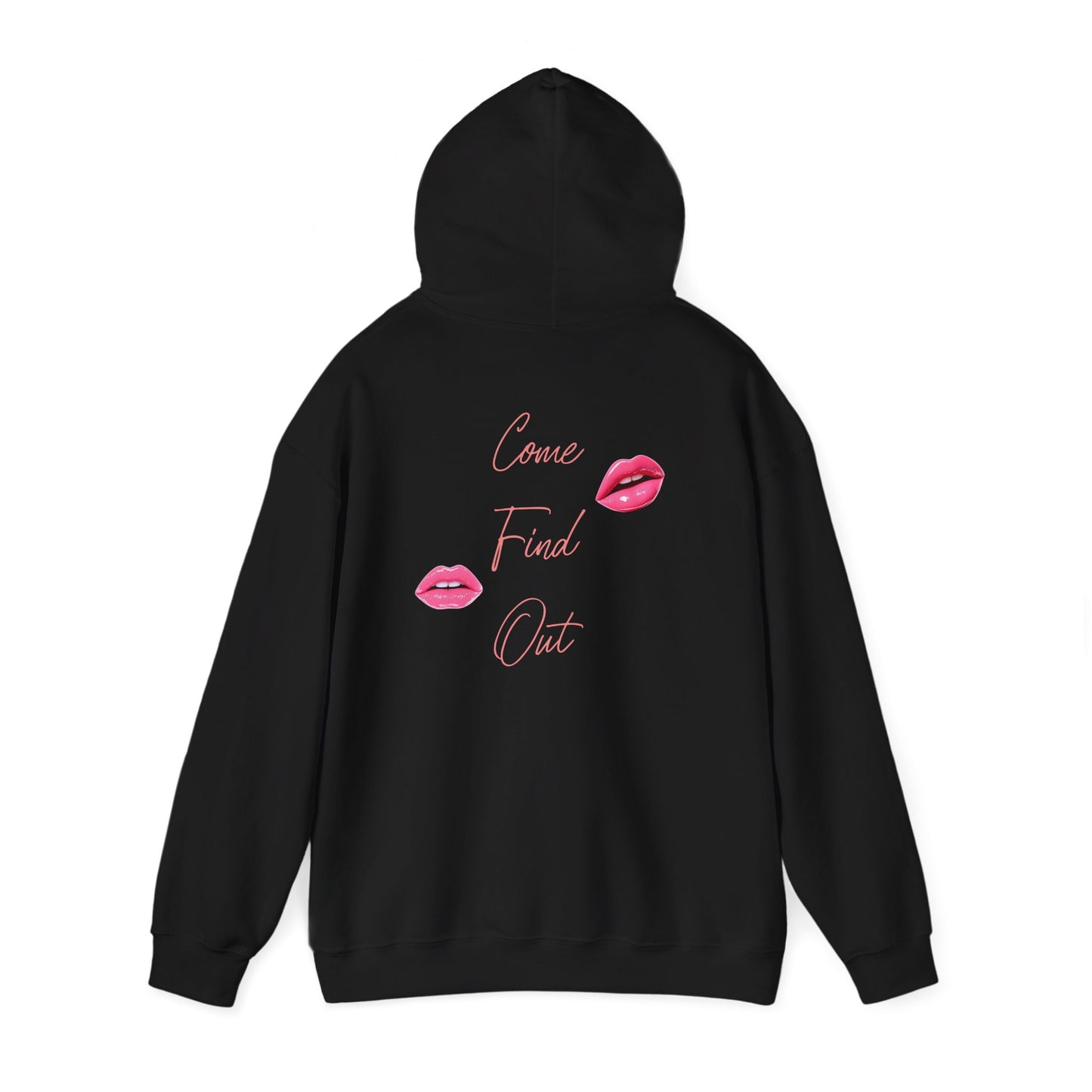 Comfortable Come Find Out Hoodie