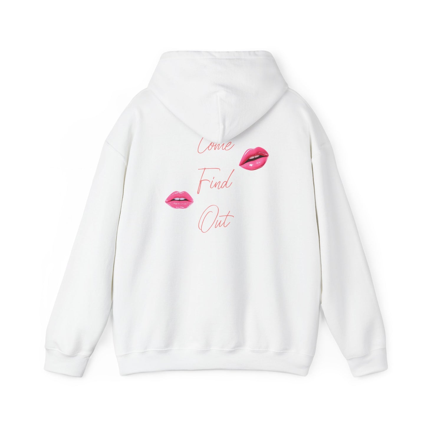 Comfortable Come Find Out Hoodie