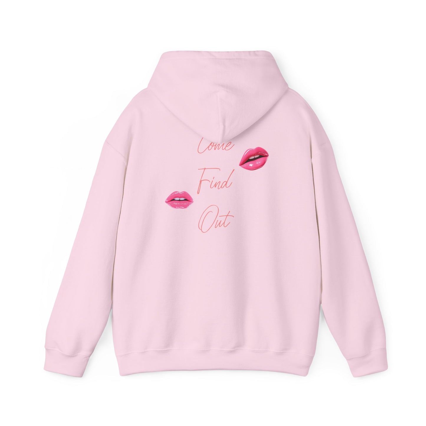 Comfortable Come Find Out Hoodie