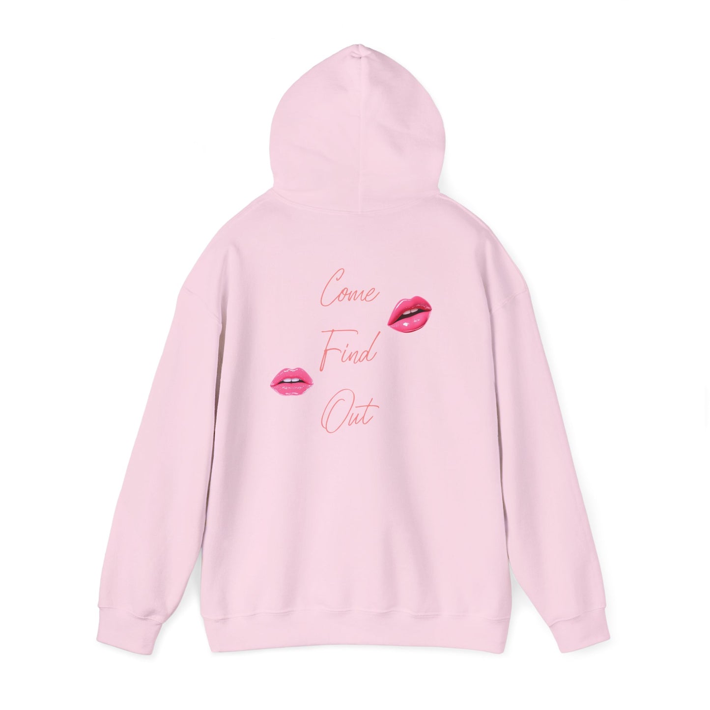 Comfortable Come Find Out Hoodie